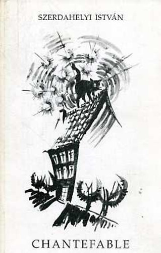 Szerdahelyi István - Chantefable