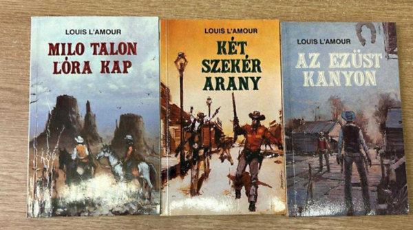 Louis L'Amour - 3 db L'Amour reg�ny: Az ez�st kanyon, Milo Talon l�ra kap, K�t szek�r arany