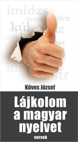 Köves József - Lájkolom a magyar nyelvet