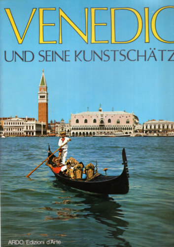 Terisio Pignatti - Venedig und seine Kunstxchatze