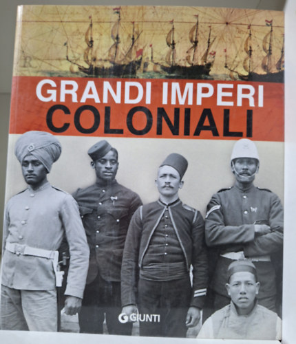 Flavio Fiorani, Marcello Flores - Grandi imperi coloniali