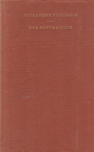 Alexander S. Puschkin - Der Postmeister