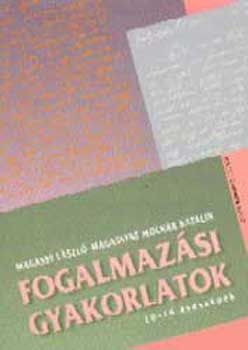 Magassy; Magassyn - Fogalmazsi gyakorlatok 10-16 veseknek - 13262/M