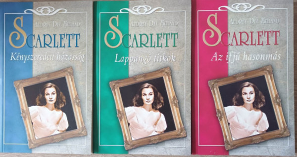 Audrey Dee Milland - Scarlett 1-3. k�tet  egyben ( Az ifj� hasonm�s, Lappang� titkok, K�nyszeredett h�zass�g )