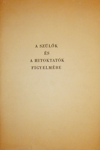A szlk s a hitoktatk figyelmbe