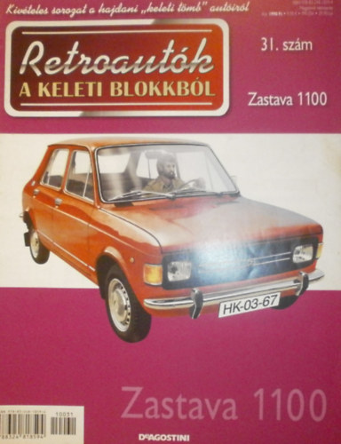 Joanna Dowgiatto-Tyszka (szerk.) - Retroaut�k a keleti blokkb�l 31. - Zastava 1100