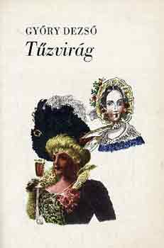 Gy�ry Dezs� - T�zvir�g