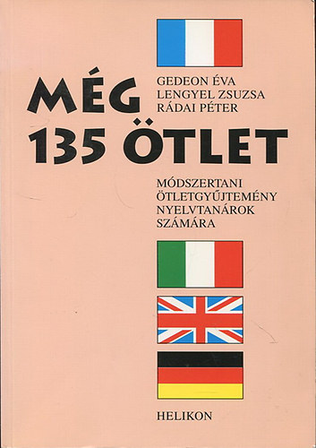 Rdai Pter, Lengyel Zsuzsa, Gedeon va - Mg 135 tlet - Mdszertani tletgyjtemny nyelvtanrok szmra