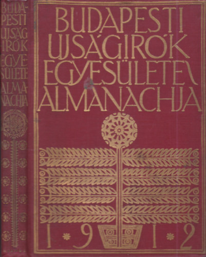 Budapesti Újságírók Egyesületet Almanachja 1912 (Kozma L. kötésterve)