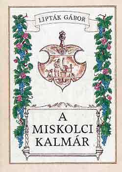 Lipták Gábor - A miskolci kalmár