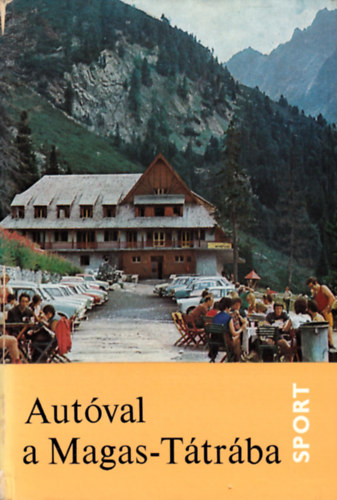 Pigler-Juhsz-Komarniczky - Autval a Magas-Ttrba