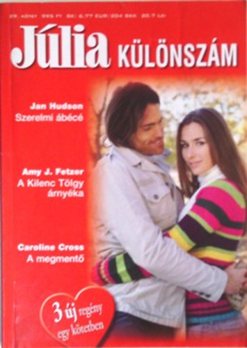 Jan Hudson; Amy J. Fetzer; Caroline Cross - Jlia Klnszm 29.ktet: Szerelmi bc + A Kilenc Tlgy rnyka + A megment