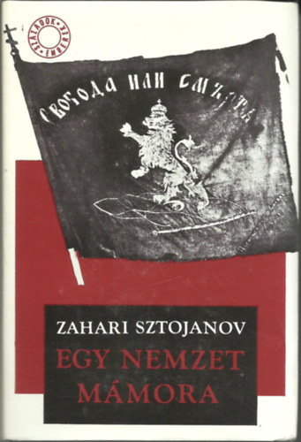 Zahari Sztojanov - Egy nemzet mmora