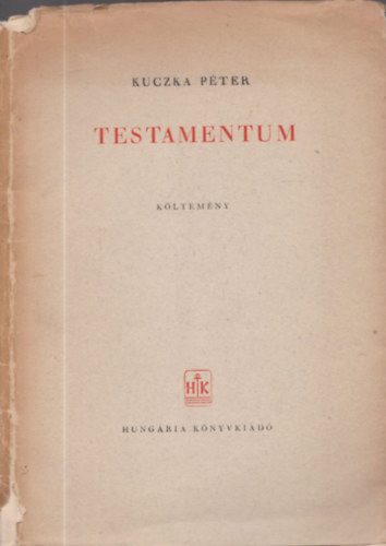 Kuczka Péter - Testamentum