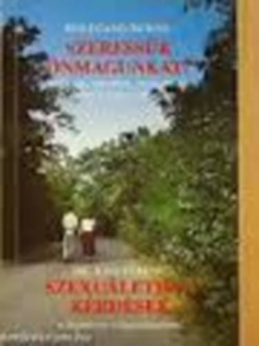 W.-Dr. Kiss F. Bühne - Szeressük önmagunkat?, Szexuáletikai kérdések a Szentírás világosságáb