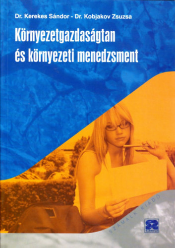 Dr. Kobjakov Zsuzsa Dr. Kerekes Sndor - Krnyezetgazdasgtan s krnyezeti menedzsment