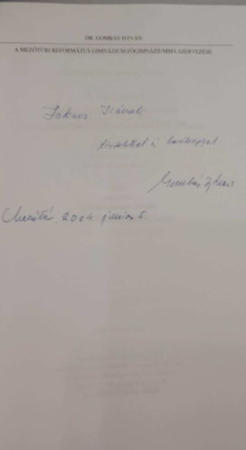 Gombás István - A mezőtúri református gimnázium főgimnáziummá szervezése 1850-1915