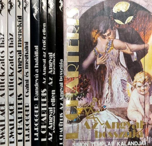 Louis Lucien Rogger, L. Charteris, Leslie Charteris, Edgar Wallace - 8 db a Denevr knyvek sorozatbl: A titokzatos hz, Csalni s meghalni, Az Angyal bosszja, Az angyal a Scotland Yard ellen-Az angyal beavatkozik, Az Angyal menekl, Az Angyal az rdg ellen, Randev a halllal