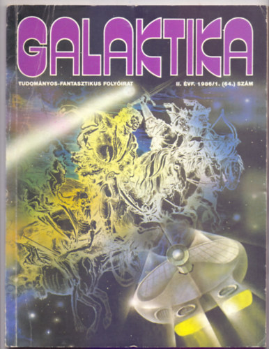 Szildi Jnos - Kuczka Pter (szerk.) - Galaktika - Tudomnyos-fantasztikus folyirat 64. szm (II. vf. 1986/1.)