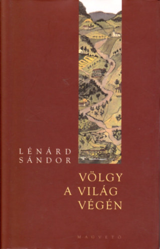 Lénárd Sándor - Völgy a világ végén