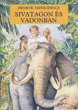 Henryk Sienkiewicz - Sivatagon �s vadonban