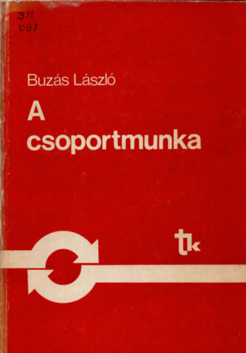 Dr Buzs Lszl - A csoportmunka