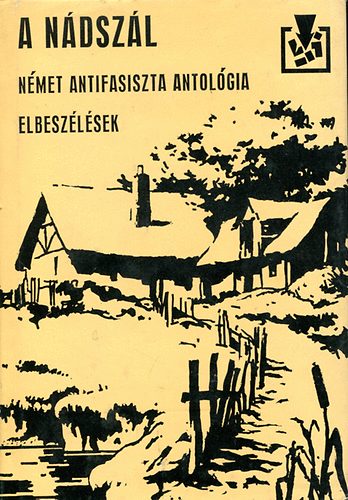 Kajtr Mria (szerk.) - A ndszl (Nmet antifasiszta antolgia)