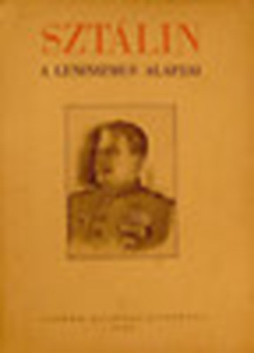 Sztálin - A leninizmus alapjai