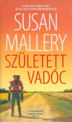 Susan Mallery - Szletett vadc