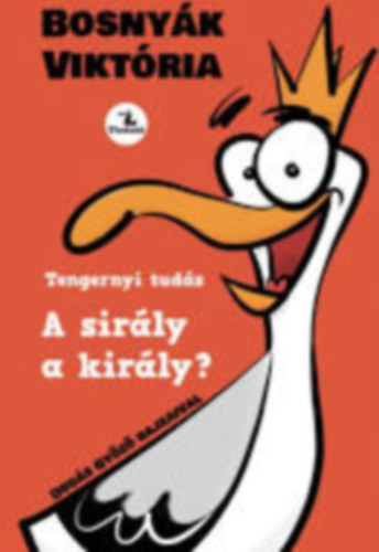 Bosnyák Viktória - A sirály a király?