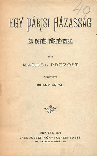 Marcel Prévost - Egy párisi házasság és egyéb történetek