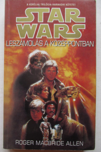 ROGER MACBRIDE ALLEN - STAR WARS: LESZÁMOLÁS A KÖZÉPPONTBAN