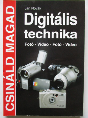 Jan Nov�k - Digit�lis technika (Csin�ld magad!)