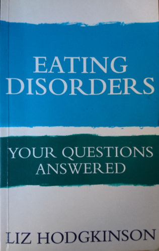 Liz Hodgkinson - Eating disorders: Your quiestions answered