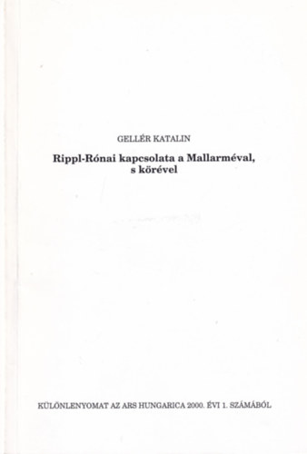 Gellr Katalin - Rippl-Rnai kapcsolata a Mallarmval, s krvel