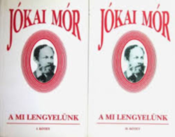 Jókai Mór - A mi lengyelünk I-II.