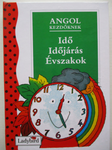Mendes, Valerie s Lobban, John - Angol kezdknek: Id, idjrs, vszakok
