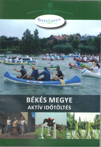 Dr. Glózik Klára, Szabó Dóra - Békés megye - Aktív időtöltés