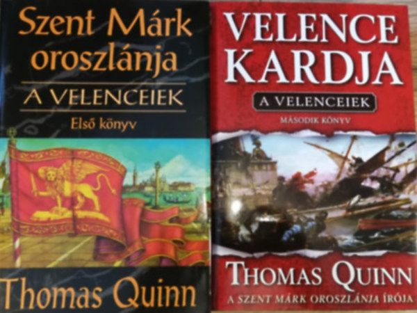 Thomas Quinn - A velenceiek 1-2. (Szent Mrk oroszlnja, Velence kardja)