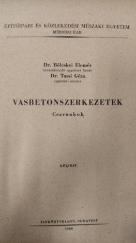 Dr. B�lcskei Elem�r, Dr. Tassi G�za - Vasbetonszerkezetek - Csarnokok k�zirat