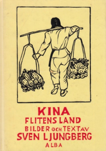 Sven Ljungberg - Kina - Flitens land