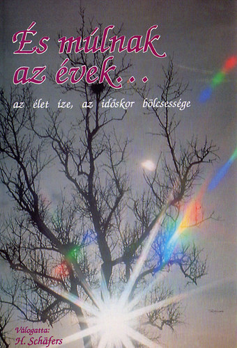 H. Schaefers (vl.) - s mlnak az vek...