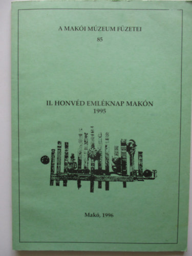 II. Honvéd Emléknap Makón
