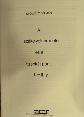 Szőllősy Kálmán - A székelyek eredete és a tizenkét pont I-II