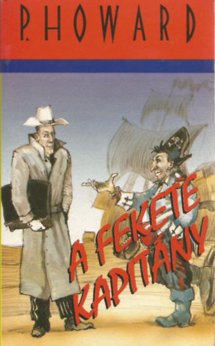 P. Howard - A fekete kapit�ny