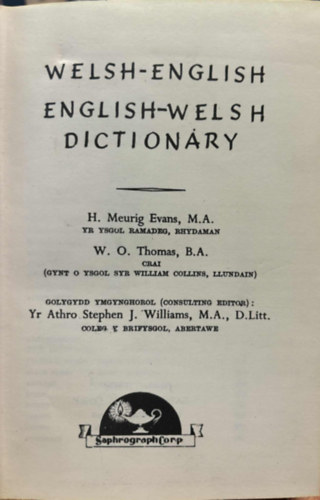 H. Meurig Evans M.A., W. O. Thomas B.A - Welsh-English, English-Welsh Dictionary