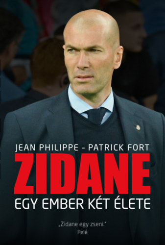 Philippe, Jean, Patrick Fort - Zidane