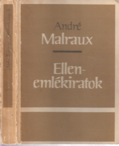 Andr� Malraux - Elleneml�kiratok (sz�mozott, z�rt terjeszt�s� kiadv�ny)