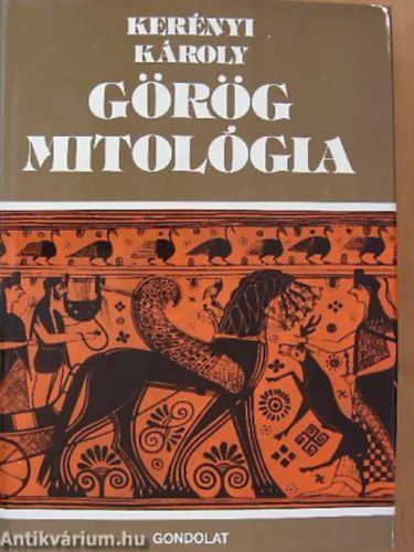 Kerényi Károly - Görög mitológia