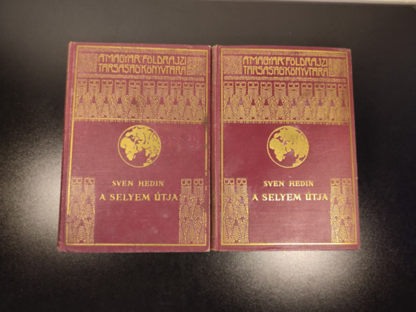 Sven Hedin - A selyem útja I-II. (A Magyar Földrajzi Társaság Könyvtára)